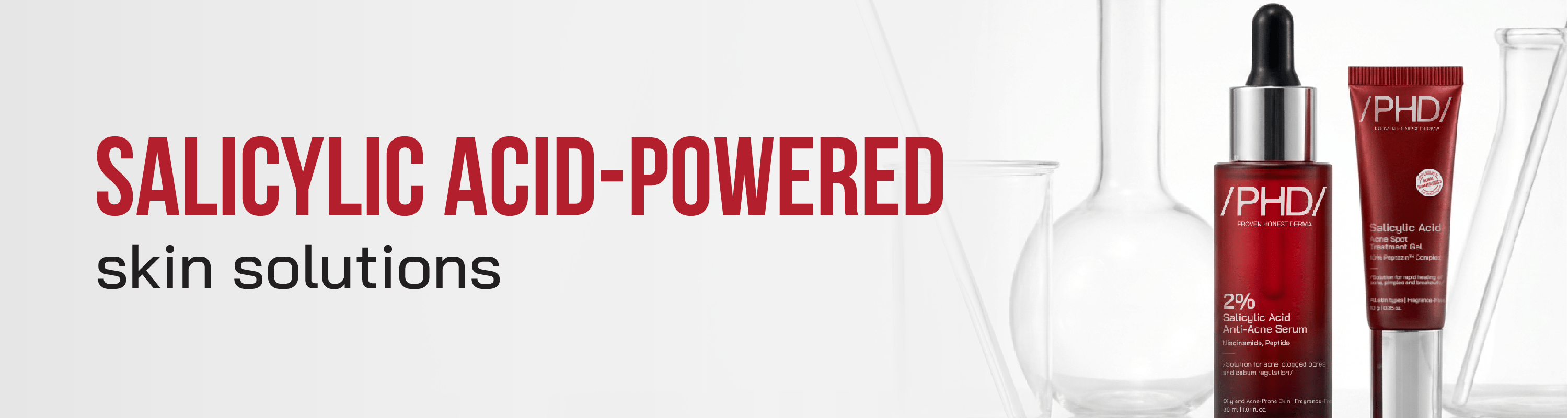 Salicylic Acid - /PHD/ - Proven Honest Derma