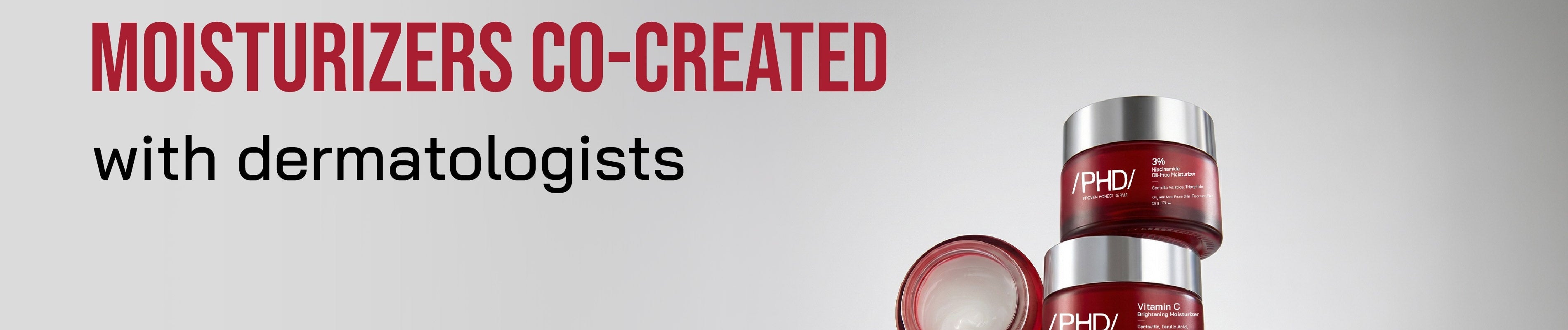 Moisturizers - /PHD/ - Proven Honest Derma